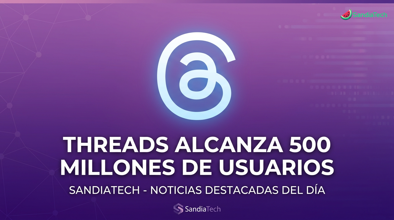 Threads agrega nuevas características de personalización y comunidad al alcanzar 500 millones de usuarios mensuales